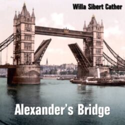 Alexander’s Bridge