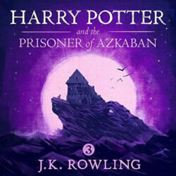 Harry Potter and the Prisoner of Azkaban Audiobook – Book 03 Read By Jim Dale