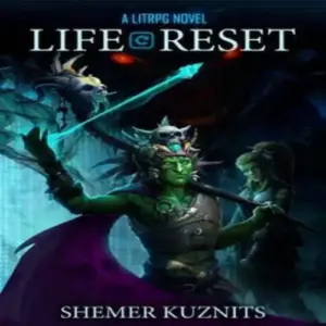 Life Reset_ A LitRPG Novel Audiobook